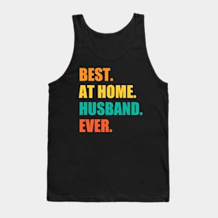 Best At Home Husband Ever Tank Top